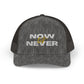 Now or Never Snapback Trucker Cap | Stylish Hat for Everyday, Perfect Gift, Trendy Headwear for Festivals, Sports, Casual Wear