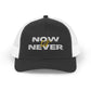 Now or Never Snapback Trucker Cap | Stylish Hat for Everyday, Perfect Gift, Trendy Headwear for Festivals, Sports, Casual Wear