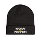 'Now or Never' Embroidered Knit Beanie | Cozy Fashion Accessory, Warm Winter Hat, Gift Idea, Trendy Headwear, Unisex Beanie