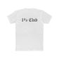 1 Percent Club | Unisex Cotton Crew Tee - Casual Fashion, Motivation Tee, Everyday Wear, Gift for Him/Her, Statement Shirt
